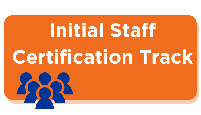 Initial Staff Cert Track