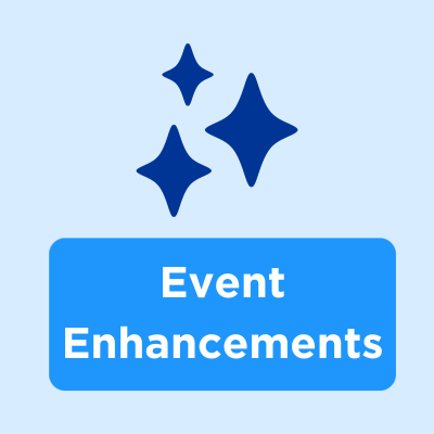 Event Enhancements